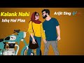 Kalank Nahi Ishq Hai Piya Status Sadstatus Whatsappstatus Arijitsingh Sadsong YouTube