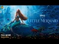 The Little Mermaid Full Movie In English Disney New Hollywood Movie Review Facts