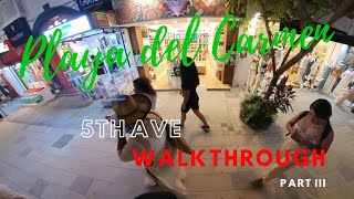 First night in Playa Del Carmen.  Walking around 5th Avenue!!! Part III