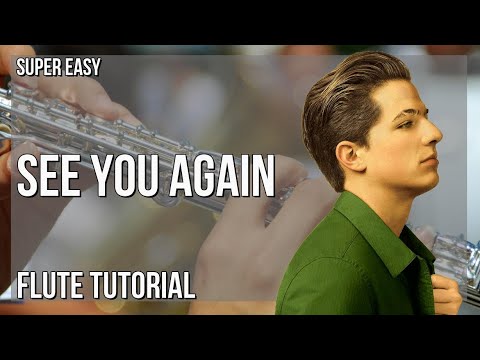 SUPER EASY: How to play See You Again  by Wiz Khalifa ft Charlie Puth on Flute (Tutorial)