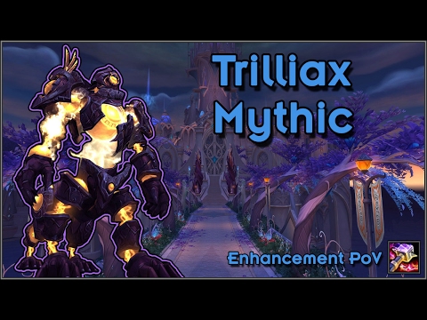 Mythic Trilliax - Enhancement PoV