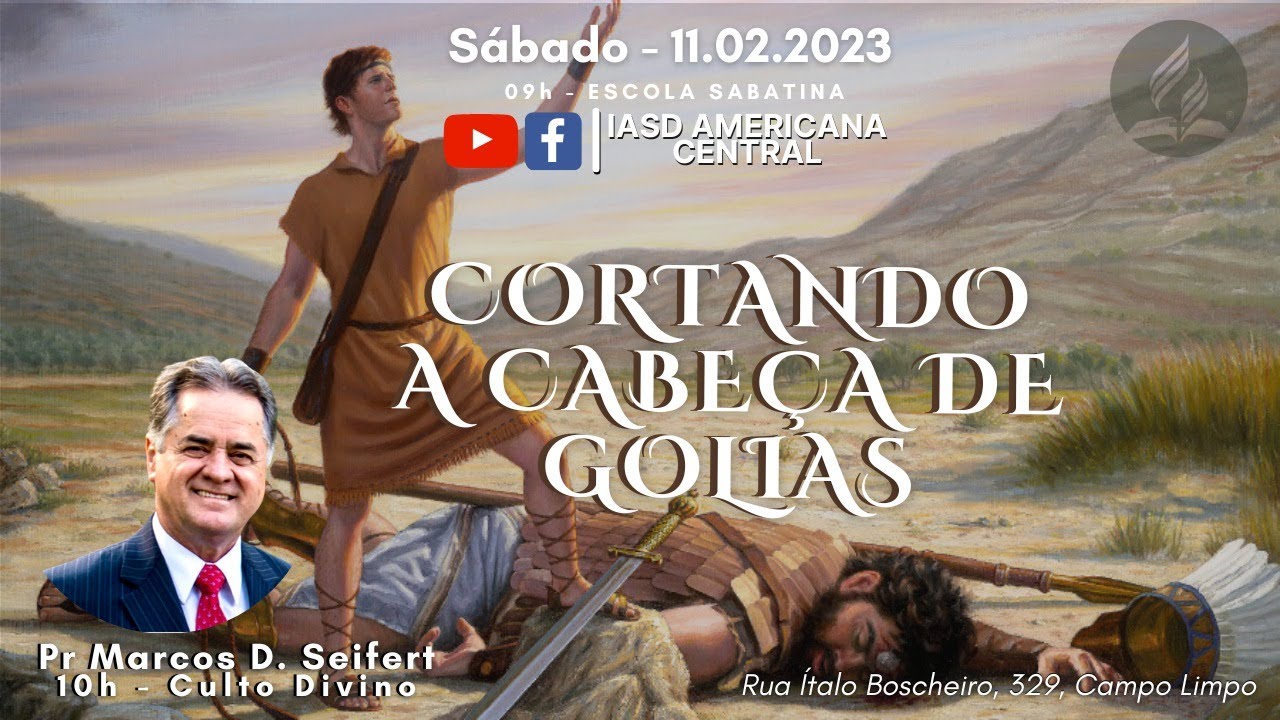 CULTO AO VIVO | CORTANDO A CABEÇA DE GOLIAS | Pr. Marcos Seifert | IASD Central Americana