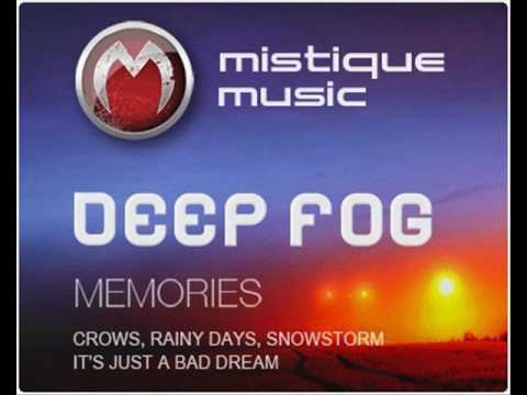 Deep Fog - Crows - Mistique Music