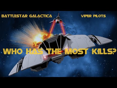 Named Viper Pilot Kill Count - A Battlestar Galactica Compilation