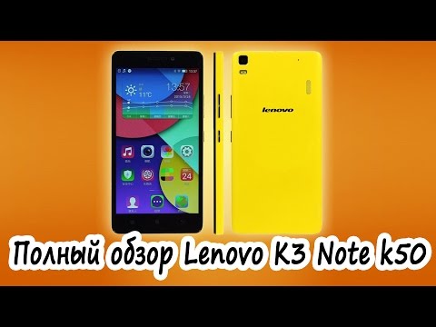 Полный обзор Lenovo K3 Note k50 t5 MTK6752 Android 5 0, 4G LTE