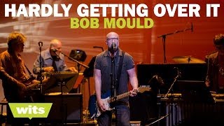 Bob Mould - 'Hardly Getting Over It' - Wits