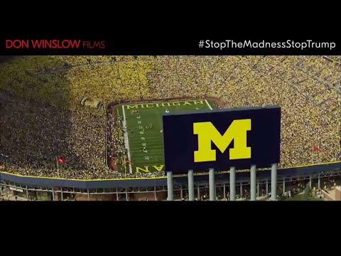 Don Winslow Films: #StopTheMadnessStopTrump