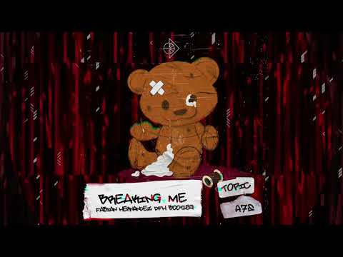 Topic, A7S - Breaking Me (Fabian Hernandez DFH Bootleg)