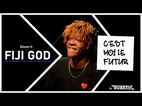 Fiji God | C'est Moi Le Futur - Buzzeur