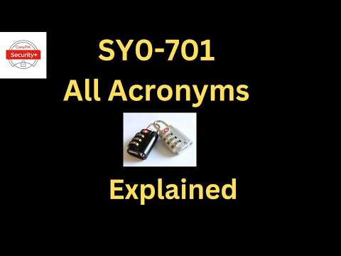 CompTIA Security+ (SY0-701) Crash Course - All Acronyms Explained