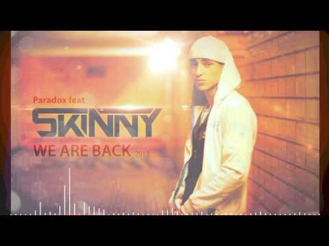 Paradox feat. Skinny - We are back