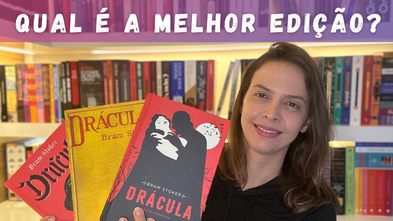 Comparando edições de Drácula: tradução, beleza, material de apoio e extras