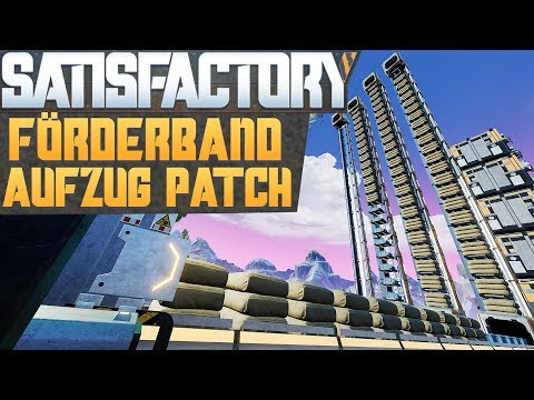 SATISFACTORY CONVEYOR ELEVATOR UPDATE Satisfactory German Gameplay #99