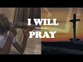 I WILL PRAY | Ebuka Songs