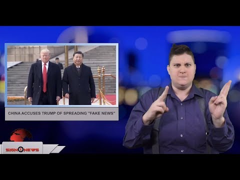 China accuses Trump of spreading “fake news” (ASL - 4.4.18)