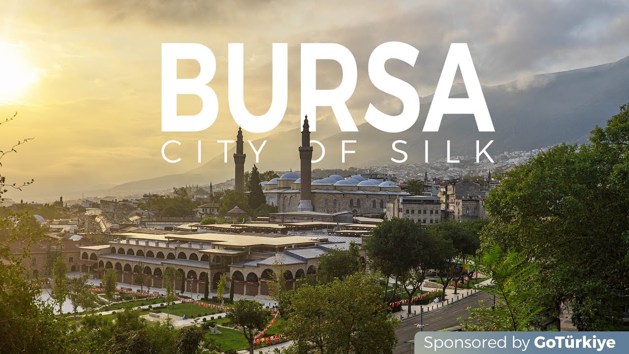 Bursa – City of Silk | Traces of Silk
