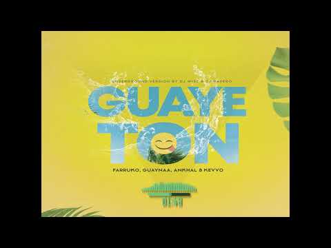 Farruko, Guaynaa, Ankhal & Kevvo   Guayeton Prod  By Dj Wise & Dj Rapero
