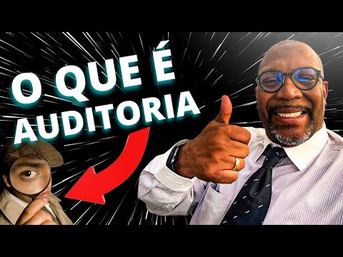 [DEFINITIVO] O QUE É AUDITORIA?