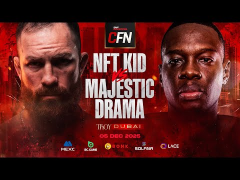 FIGHT 7 | NFT KID VS MAJESTIC DRAMA | CFN DUBAI | 2025