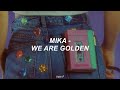Mika - We Are Golden (Subtitulada Español)
