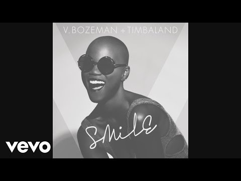 V. Bozeman, Timbaland - Smile (Audio)