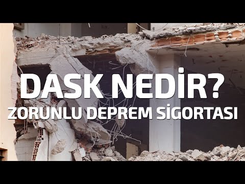 ZORUNLU DEPREM SİGORTASI DASK NEDİR? Resim