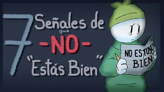 7 Señales de que NO Estoy Bien | Psych2Go ESPAÑOL