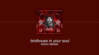 Lemon Demon - Birdhouse In Your Soul (Sub. Español)