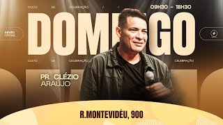 CULTO DE CELEBRAÇÃO - NOITE | Pr. Clézio Araújo | 23/02/25