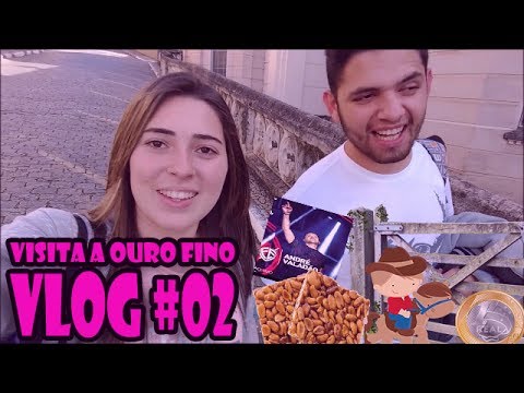 VLOG #02 | Visita a Ouro Fino | Eu & Nay