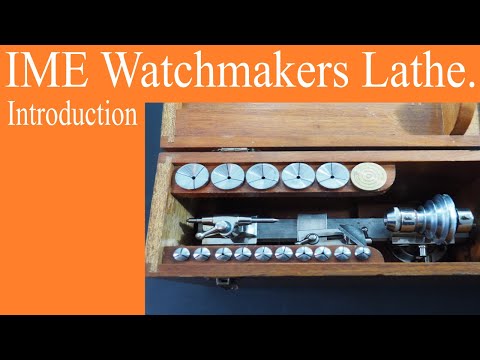 IME Watchmakers Lathe Introduction.