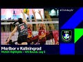 #CLVolleyW | Nova KBM Branik MARIBOR v Lokomotiv KALININGRAD Region - Match Highlights