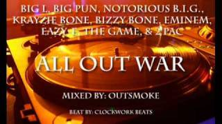 All Out War (ft.Big L, Big Pun, B.I.G., Krayzie Bone, Bizzy Bone, Eminem, Eazy-E, The Game, & 2 Pac)