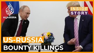 Will the US confront Russia on alleged bounty killings in Afghanistan? | Inside Story
