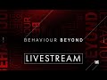 Behaviour Beyond Livestream 2022