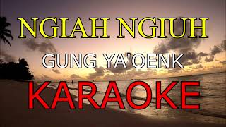 Download lagu NGIAH NGIUH_GUNG YA, OENK.🎤 mp3