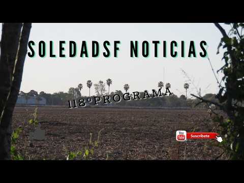 Soledadsf Noticias 118º Programa