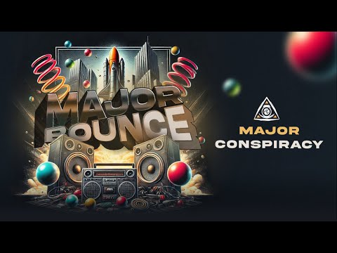 Major Conspiracy - Major Bounce (OFFICIAL VIDEOCLIP)