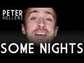 Some Nights - Fun - Peter Hollens 