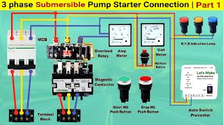 3 phase Submersible pump starter connection | Part 1