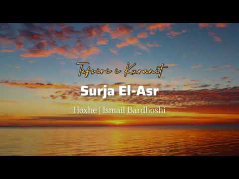 Tefsiri i sures El-Asr  | Hoxhë Ismail Bardhoshi