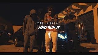 TBE JohnBoe - Who Run It (Freestyle) [Dir. VideoShootShawty] @BonzRollie