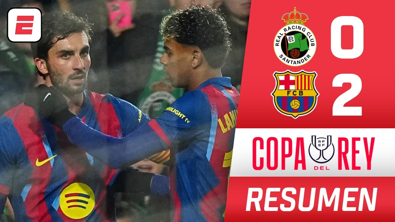 BARCELONA ganó 2-0 a Racing con goles de Ferran y Lamine Yamal y avanzó a cuartos | Copa del Rey