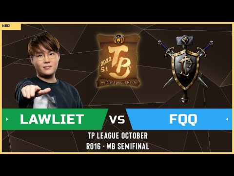 WC3 - TP League M4 - Group D WB Semifinal: [NE] LawLiet vs FQQ [HU]