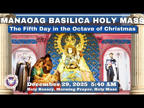 MONDAY MASS TODAY LIVE | BASILICA OF OUR LADY OF MANAOAG CHURCH   5:40 A.M.  December 29,  2025