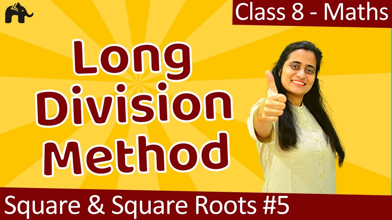 Square and Square roots Class 8 Maths | #5  Long division method | Chapter 6
