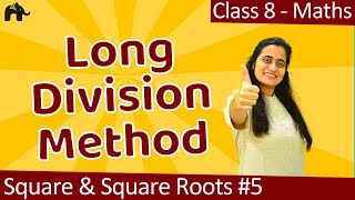 Square and Square roots Class 8 Maths | #5  Long division method | Chapter 6