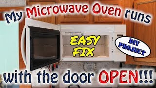 Microwave oven runs with door open || Easy Fix