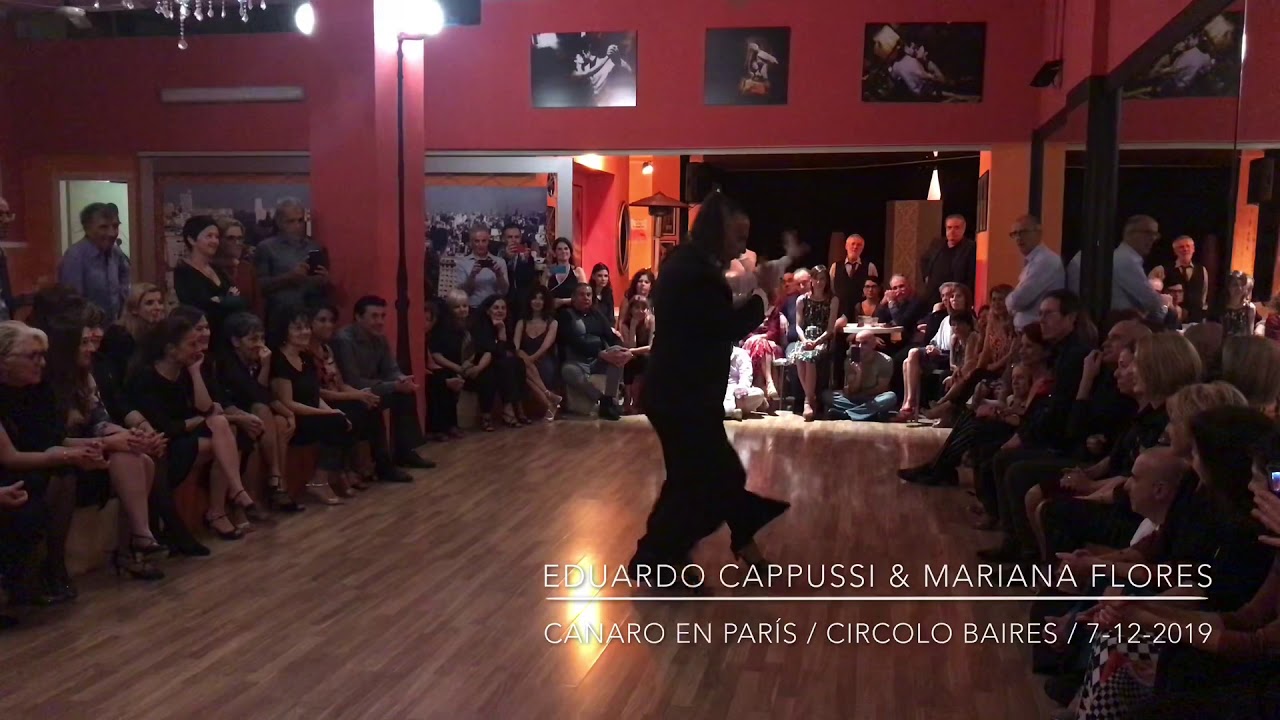 Eduardo Cappussi & Mariana Flores /Circolo Baires / Canaro en Paris / 8-12-2019