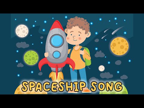 Spaceship Song  - Rocket Songs for Kids! 🚀